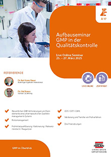 Aufbauseminar GMP in der Qualitätskontrolle (A 17) - Live Online Seminar