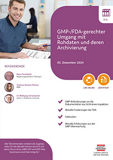 GMP-/FDA-gerechter Umgang mit Rohdaten und deren Archivierung (D 6) - Live Online Seminar