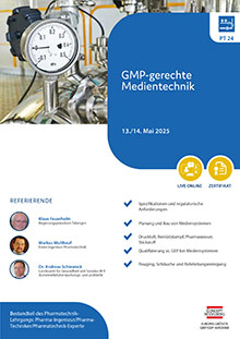 GMP-gerechte Medientechnik (PT 24) - Live Online Seminar